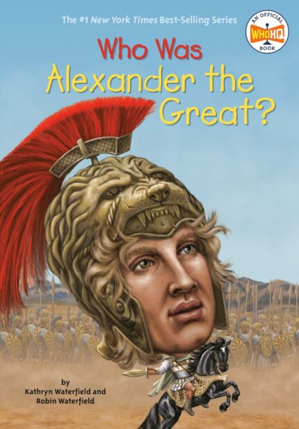 WHO WAS ALEXANDER THE GREAT
